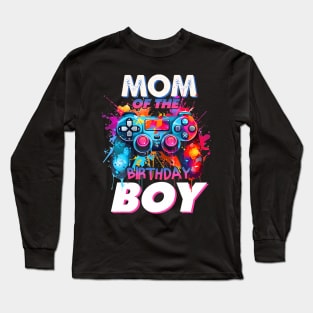 Mom Of The Birthday Boy Matching Video Gamer Birthday Party Long Sleeve T-Shirt